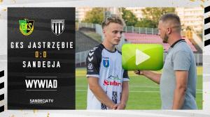 GKS Jastrzębie - Sandecja Nowy Sącz 0:0, rozmowa z Karolem Smajdorem