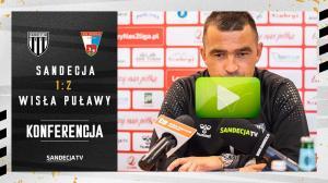 Sandecja Nowy Sącz - Wisła Puławy 1:2 (1:0), pomeczowa konferencja prasowa