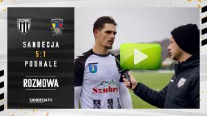 Rozmowa z Michałem Rutkowskim po sparingu z Podhalem Nowy Targ