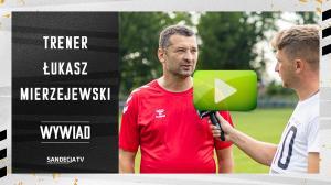 Rozmowa z nowym trenerem Sandecji, Łukaszem Mierzejewskim