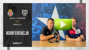Wisła II Kraków - Sandecja Nowy Sącz 1:1 (1:0), pomeczowa konferencja prasowa